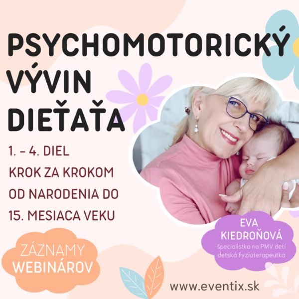 PSYCHOMOTORICKÝ VÝVIN DIEŤAŤA I.